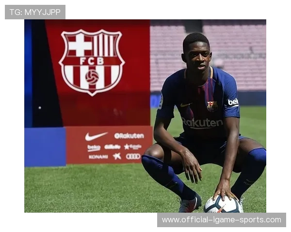 登贝莱逆袭传奇：巴萨罪人变身金球奖得主，登贝莱多少钱来的巴萨